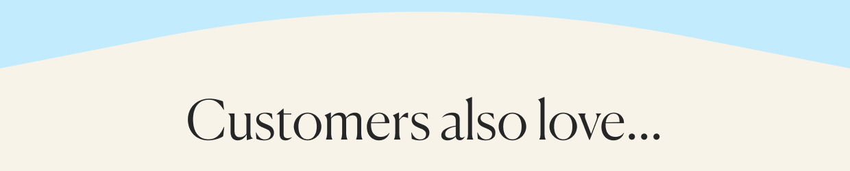 customers also love...