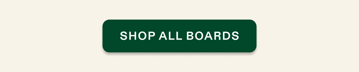 click to shop all boards