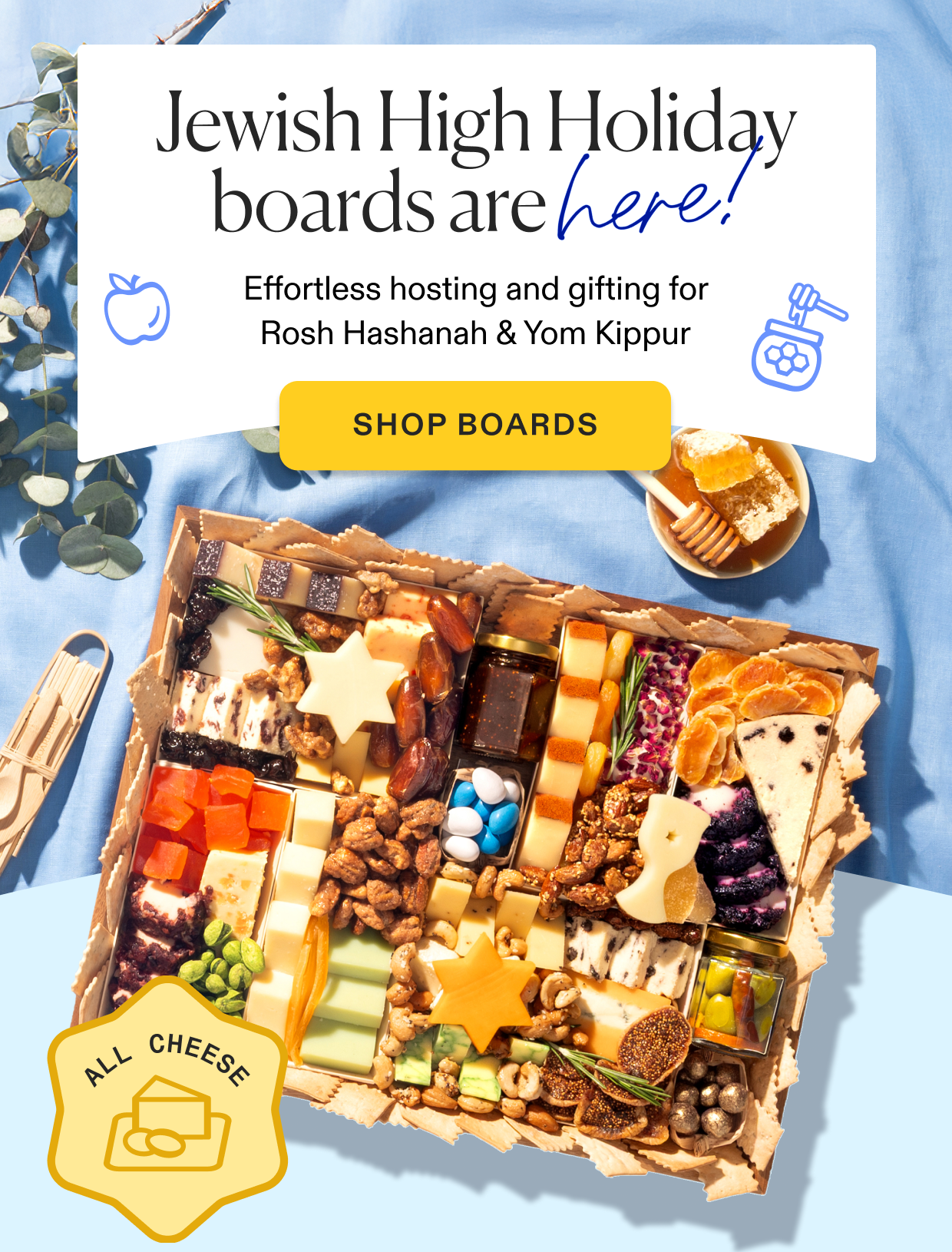 Jewish High Holiday boards are here! click to shop all cheese boards.