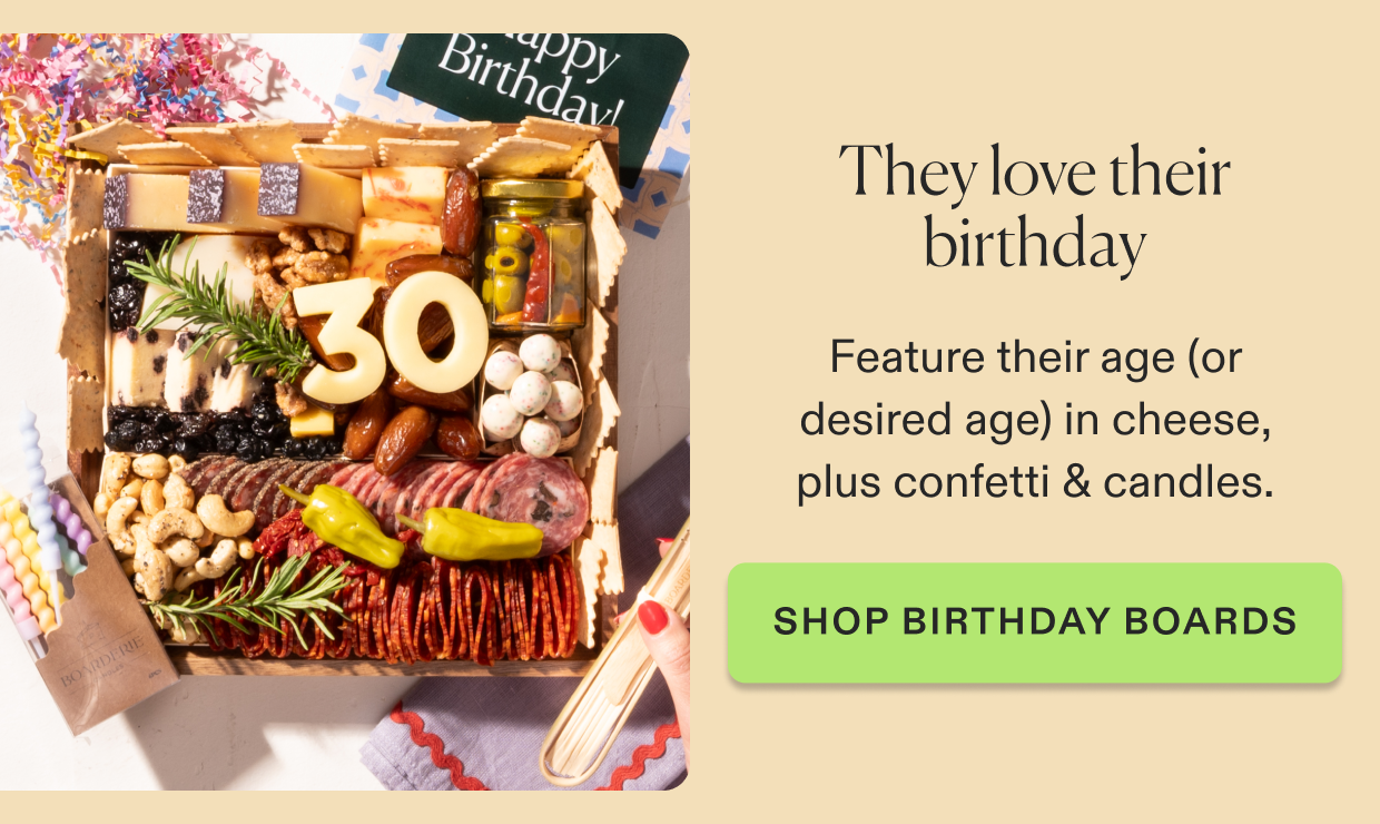 Click to shop Birthday cheese & charcuterie boards.