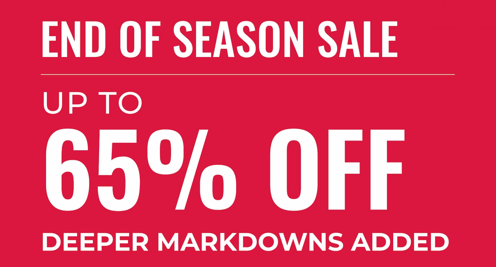 End Of Season Sale Up To 65% Off