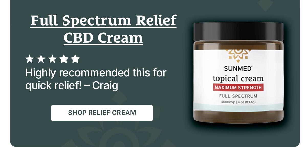 Full Spectrum Relief CDB Cream >> SHOP NOW