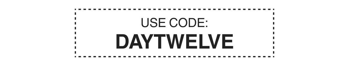 USE CODE: DAYELEVEN