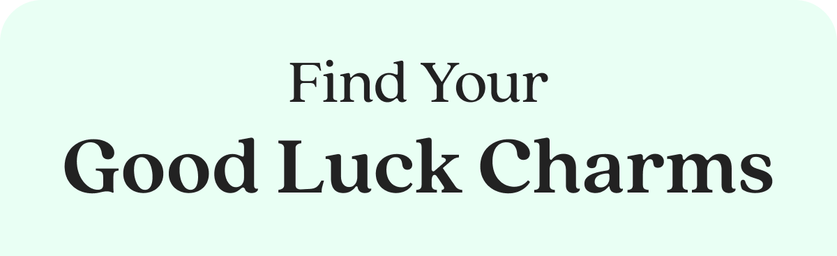 Find Your Good Luck Charms