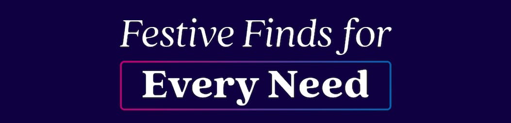 Festive Finds for Every Need