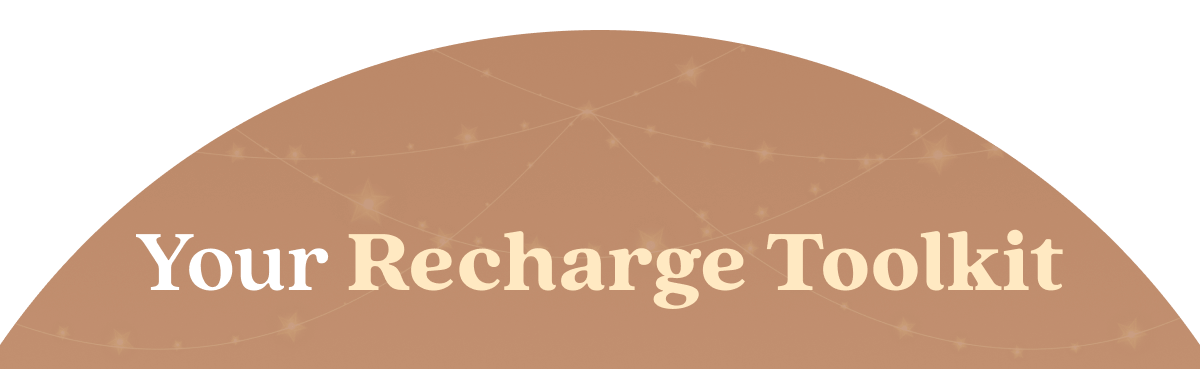 Your Recharge Toolkit