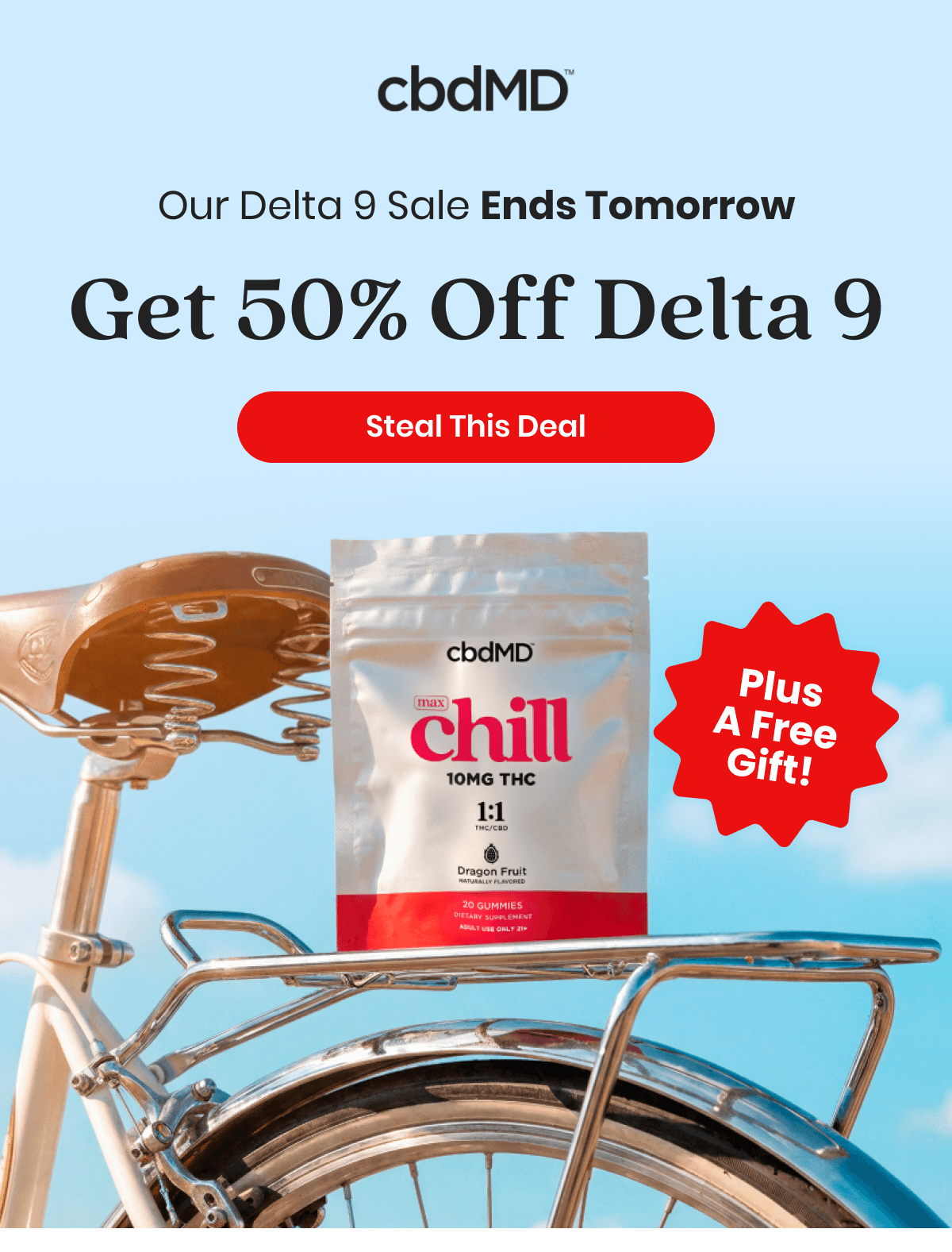 Our Delta 9 Sale Ends Tomorrow Get 50% Off Delta 9 + A Free Gift!