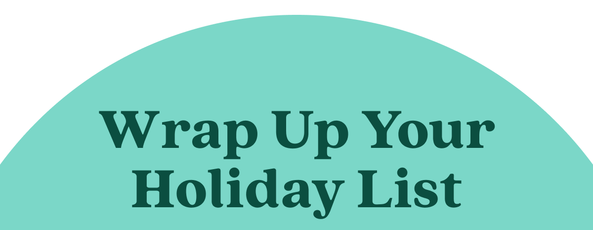 Wrap Up Your Holiday List