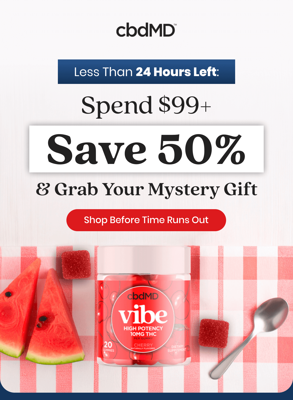 Less Than 24 Hours Left: Spend $99+ Save 50% & Grab Your Mystery Gift
