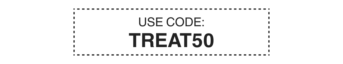 USE CODE: TREAT50