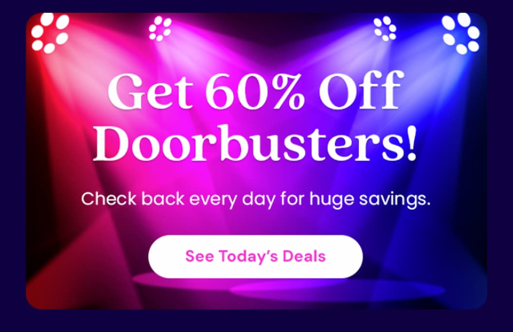 Get 60% Off Doorbusters!
