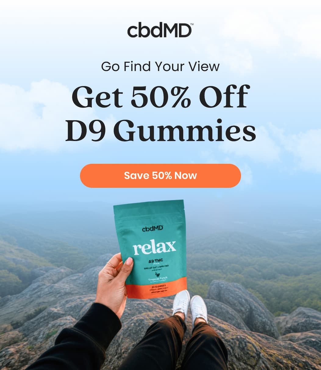 Go Find Your View Get 50% Off D9 Gummies