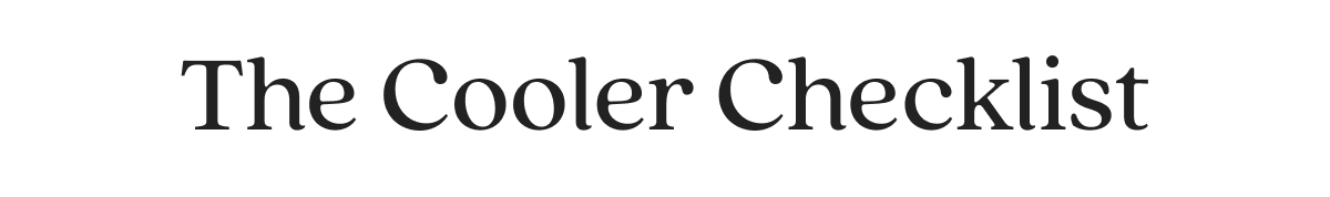 The Cooler Checklist