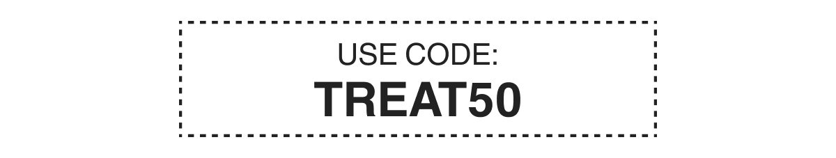 USE CODE: TREAT50