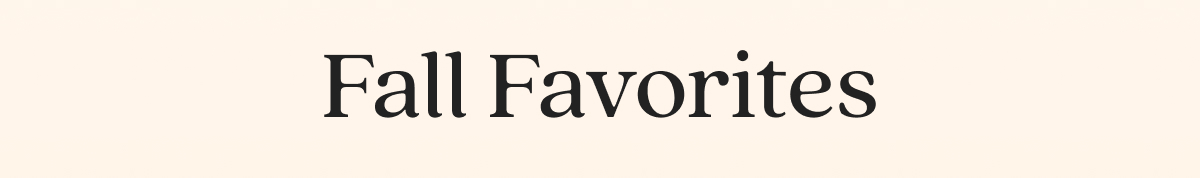 Fall Favorites