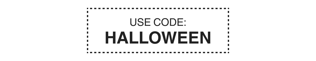 USE CODE: HALLOWEEN