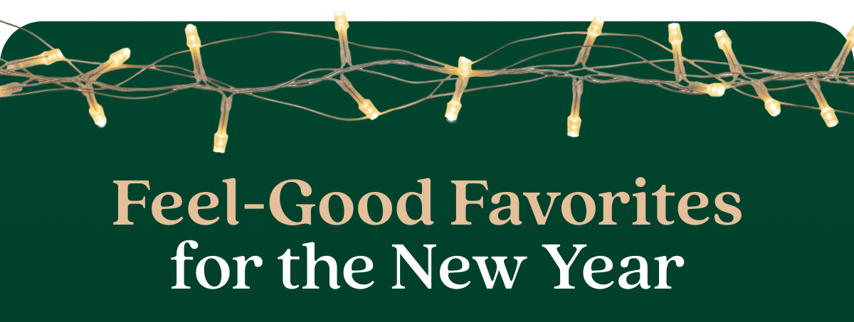 Feel-Good Favorites for the New Year