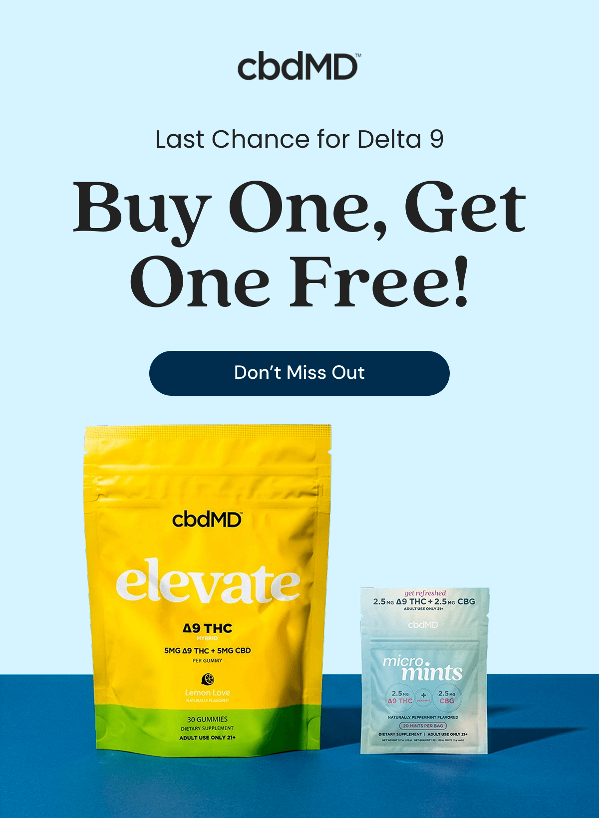 Last Chance for Delta 9 Buy One, Get One Free!