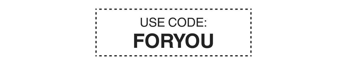 USE CODE: FORYOU
