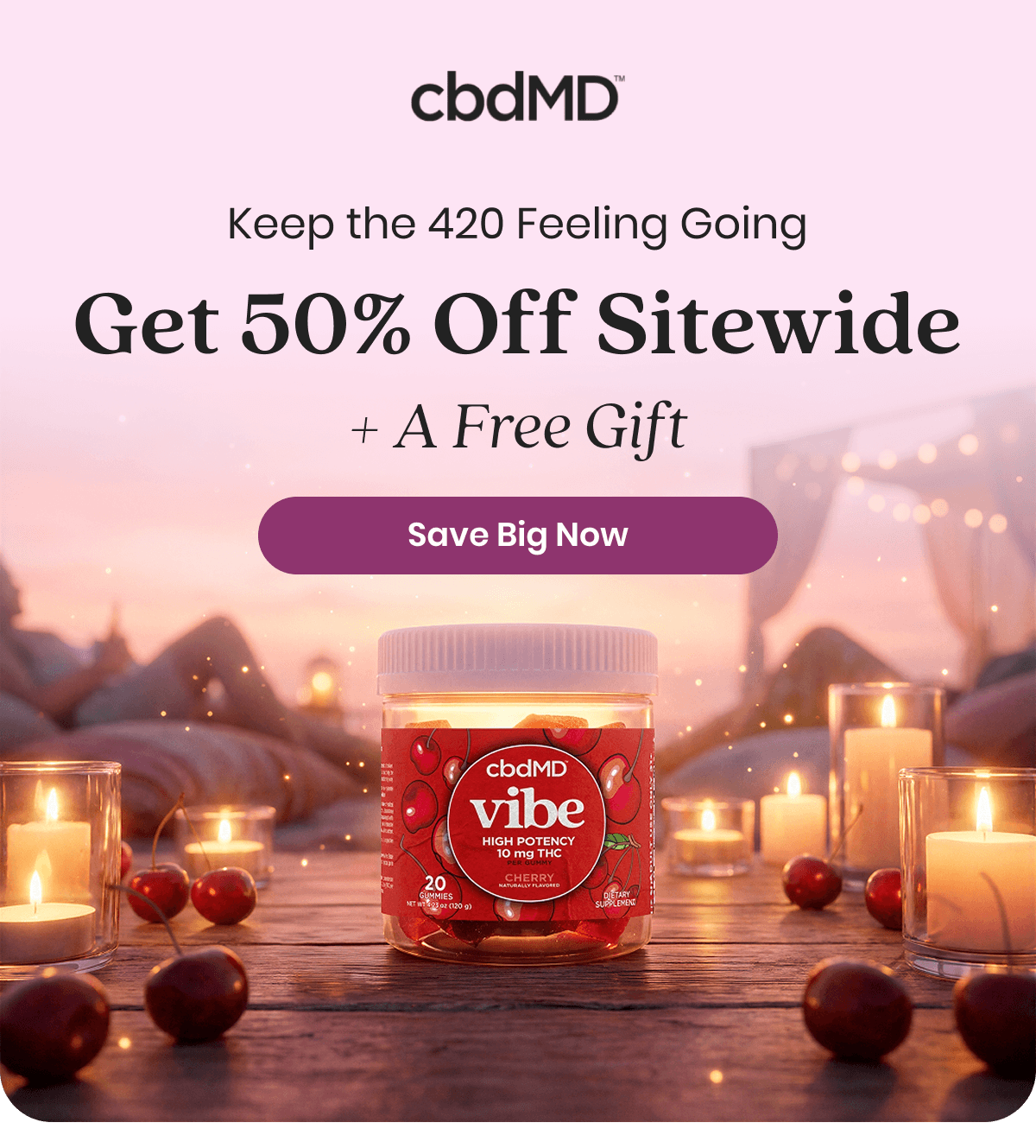 Keep the 420 Feeling Going Get 50% Off Sitewide + A Free Gift