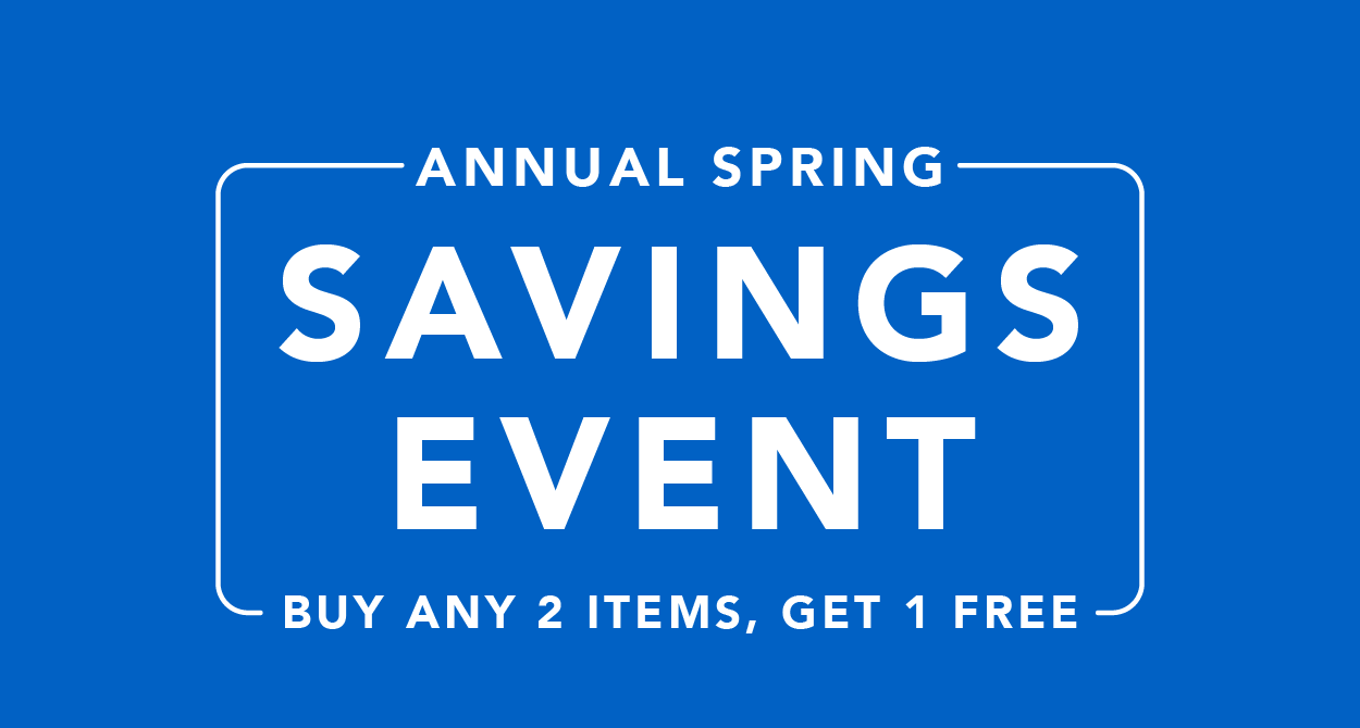 The Annual Spring Savings Event: Buy Any 2 Items, Get 1 Free