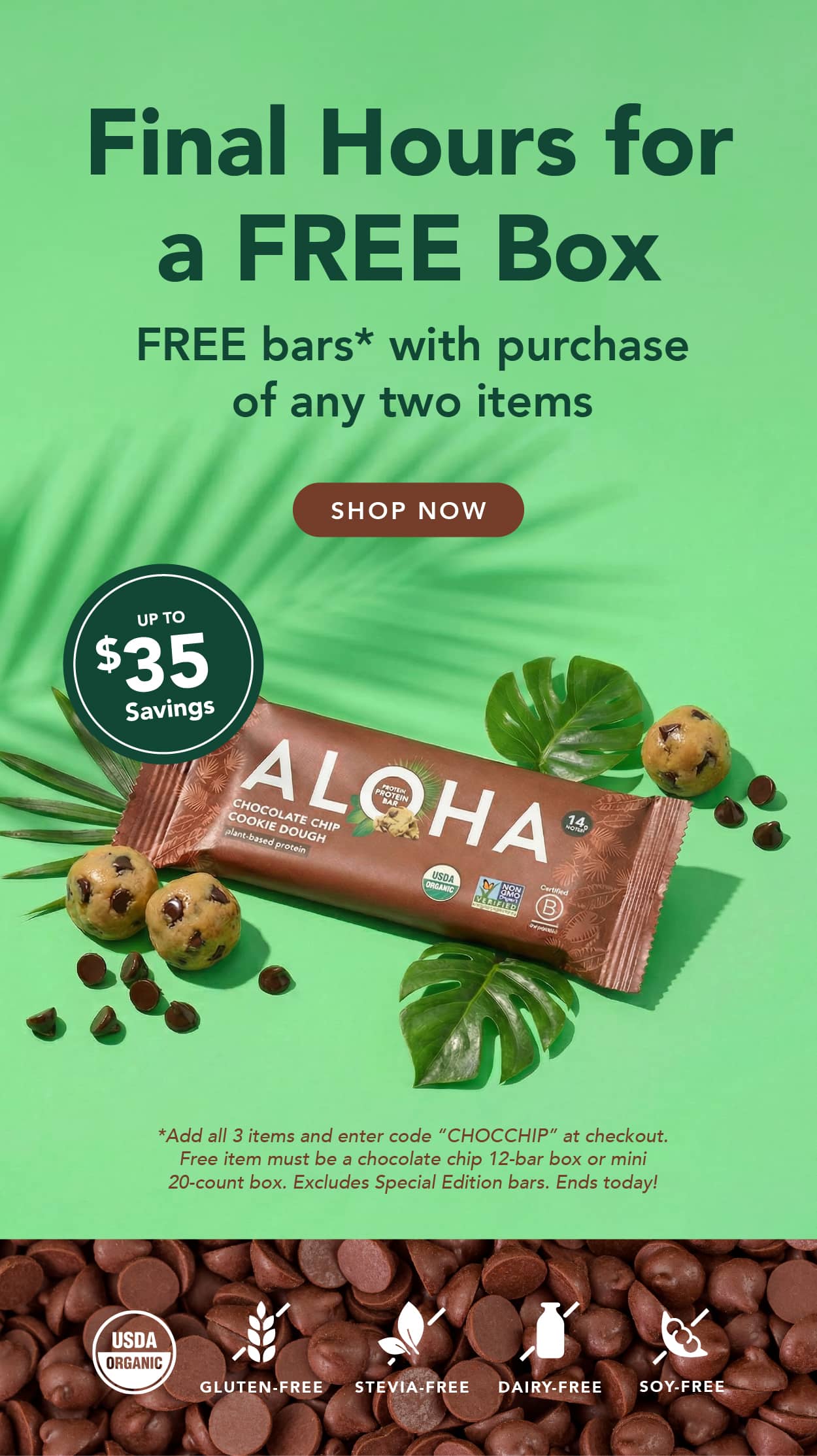 Final hours to get a free box of chocolate chip bars with code CHOCCHIP