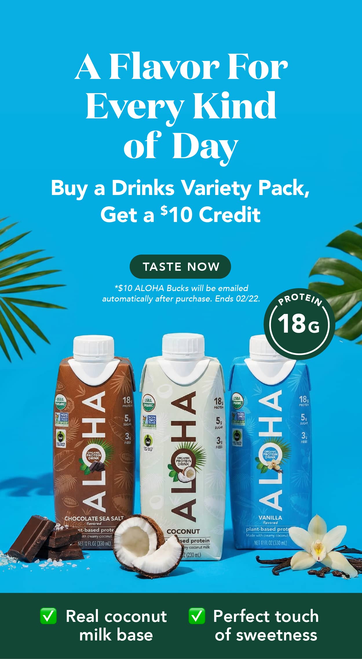 Buy a drinks variety pack, receive a $10 credit for a future order! Ends 2/22