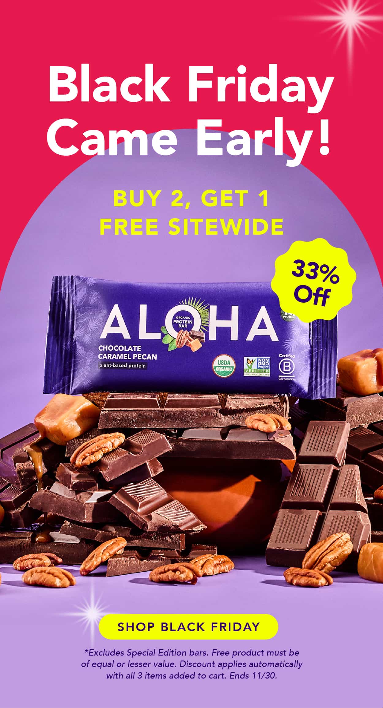 Black Friday came early! Buy 2, get 1 FREE sitewide! Excludes Special Edition bars. Free product must be of equal or lesser value. Discount applies automatically with all 3 items added to cart. Ends 11/30