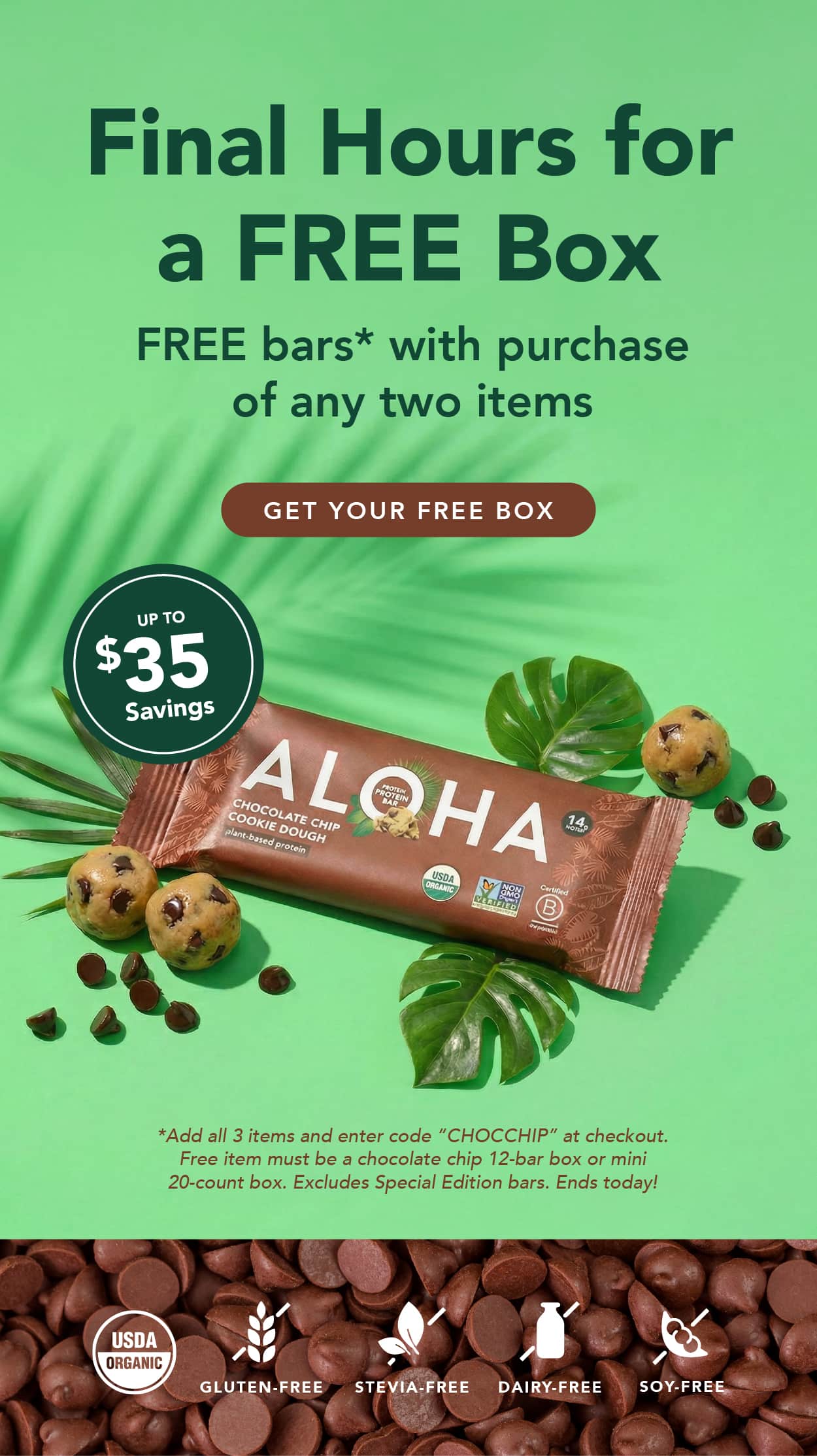 Final hours to get a free box of chocolate chip bars with code CHOCCHIP