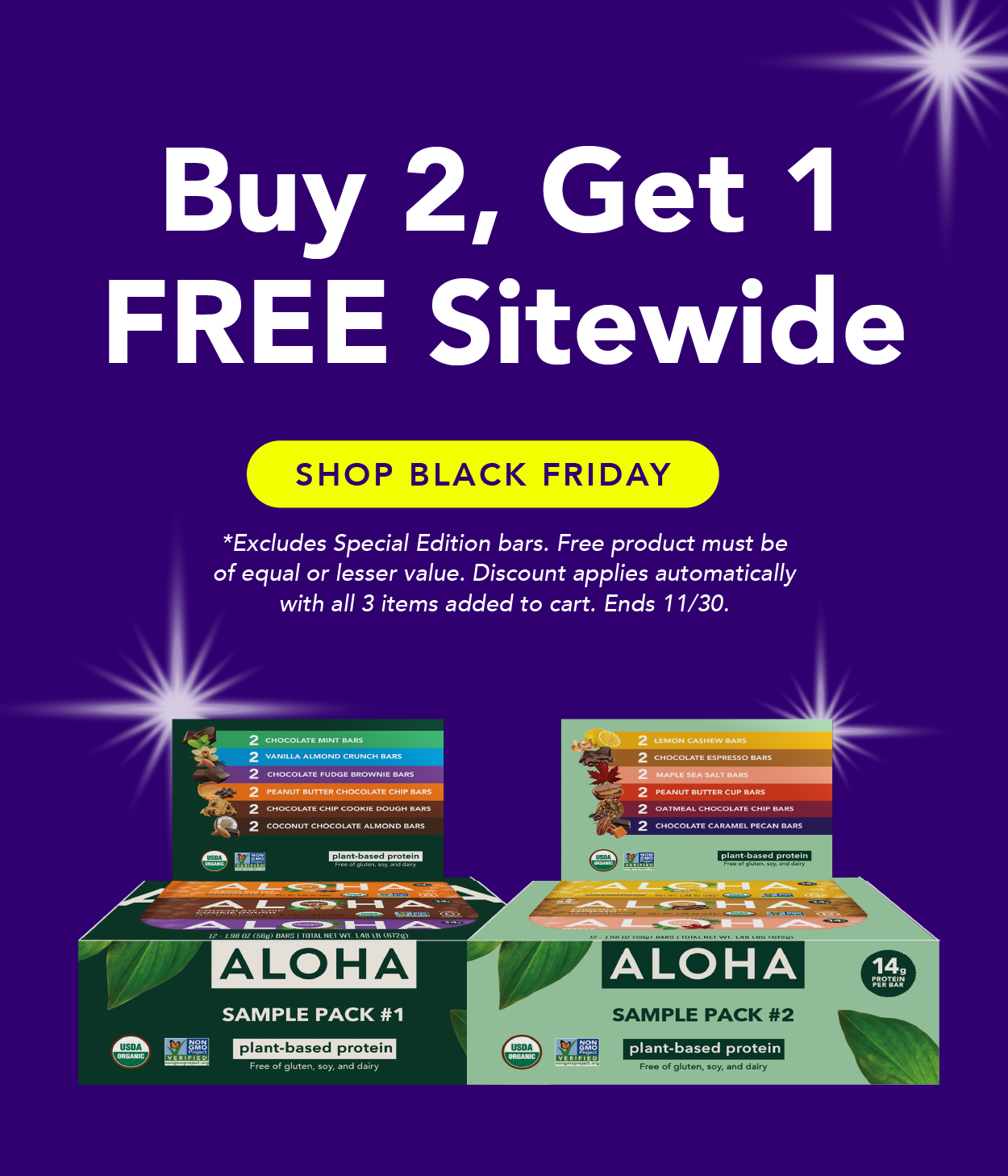 Buy 2, get 1 FREE sitewide! Excludes Special Edition bars. Free product must be of equal or lesser value. Discount applies automatically with all 3 items added to cart. Ends 11/30