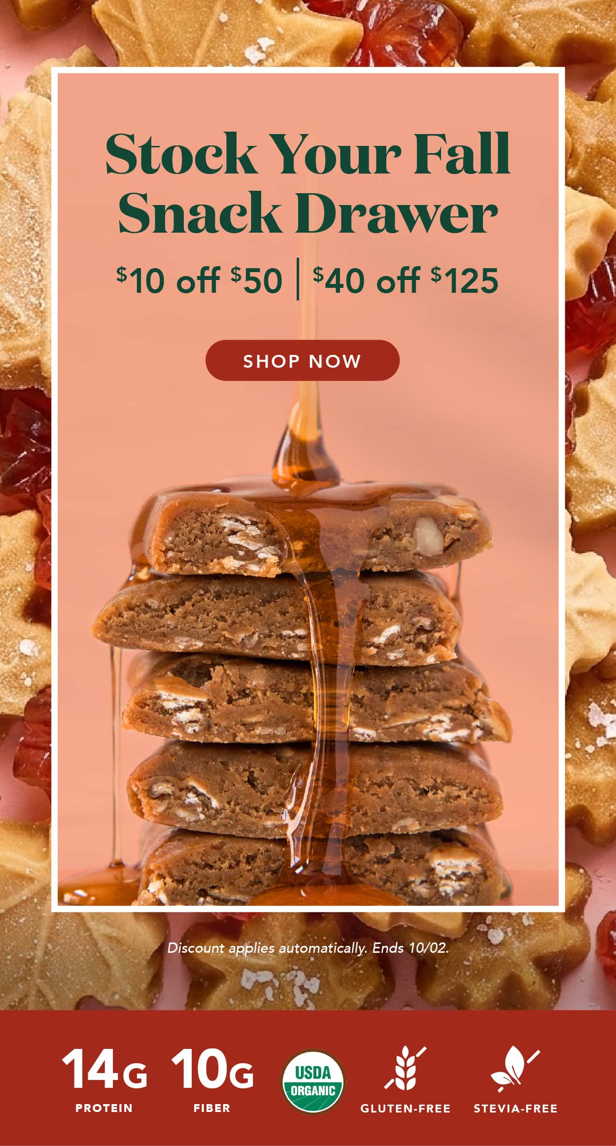 Stock your fall snack drawer: get $10 off $50 or $40 off $125!