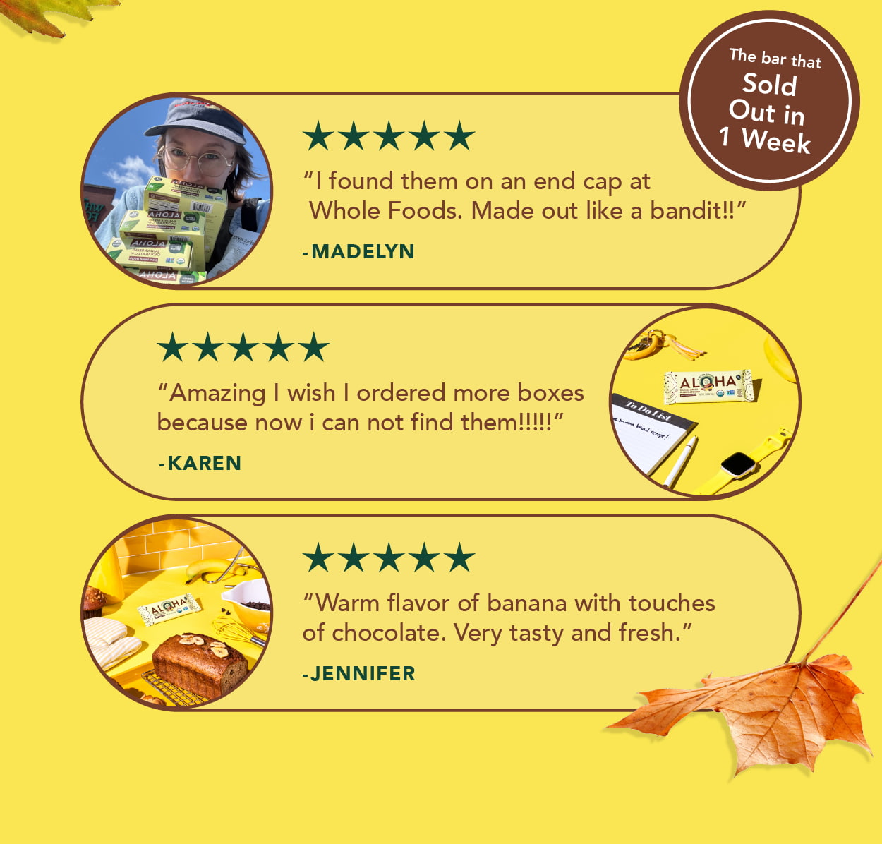 Customers left major reviews! Madelyn said "I found them on an end cap at Whole Foods. Made out like a bandit!" Karen said "Amazing I wish I ordered more boxes because now i can not find them!", and Jennifer said "warm flavor of banana with touches of chocolate. Very tasty and fresh!" Customers left major reviews! Madelyn said "I found them on an end cap at Whole Foods. Made out like a bandit!" Karen said "Amazing I wish I ordered more boxes because now i can not find them!", and Jennifer said "warm flavor of banana with touches of chocolate. Very tasty and fresh!"