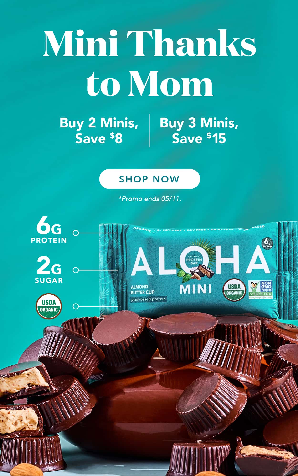 Mini thanks to mom! Buy 2 minis, save $8 or buy 3 minis, save $15. Promo ends on 5/11