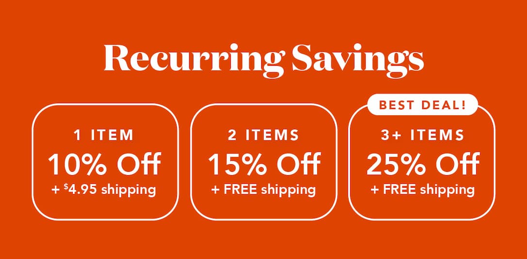 Recurring savings up to 25% off