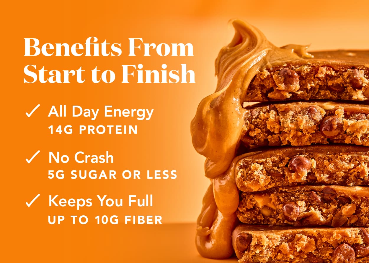 Benefits from start to finish: 14g protein, 5g sugar or less, and up to 10g fiber! Benefits from start to finish: 14g protein, 5g sugar or less, and up to 10g fiber!