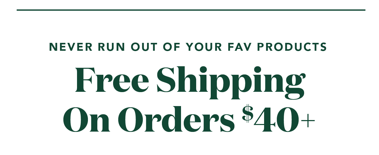 Free shipping on orders $40+! 