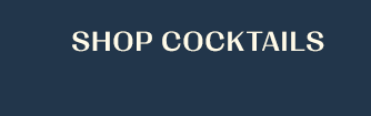 Shop Cocktails
