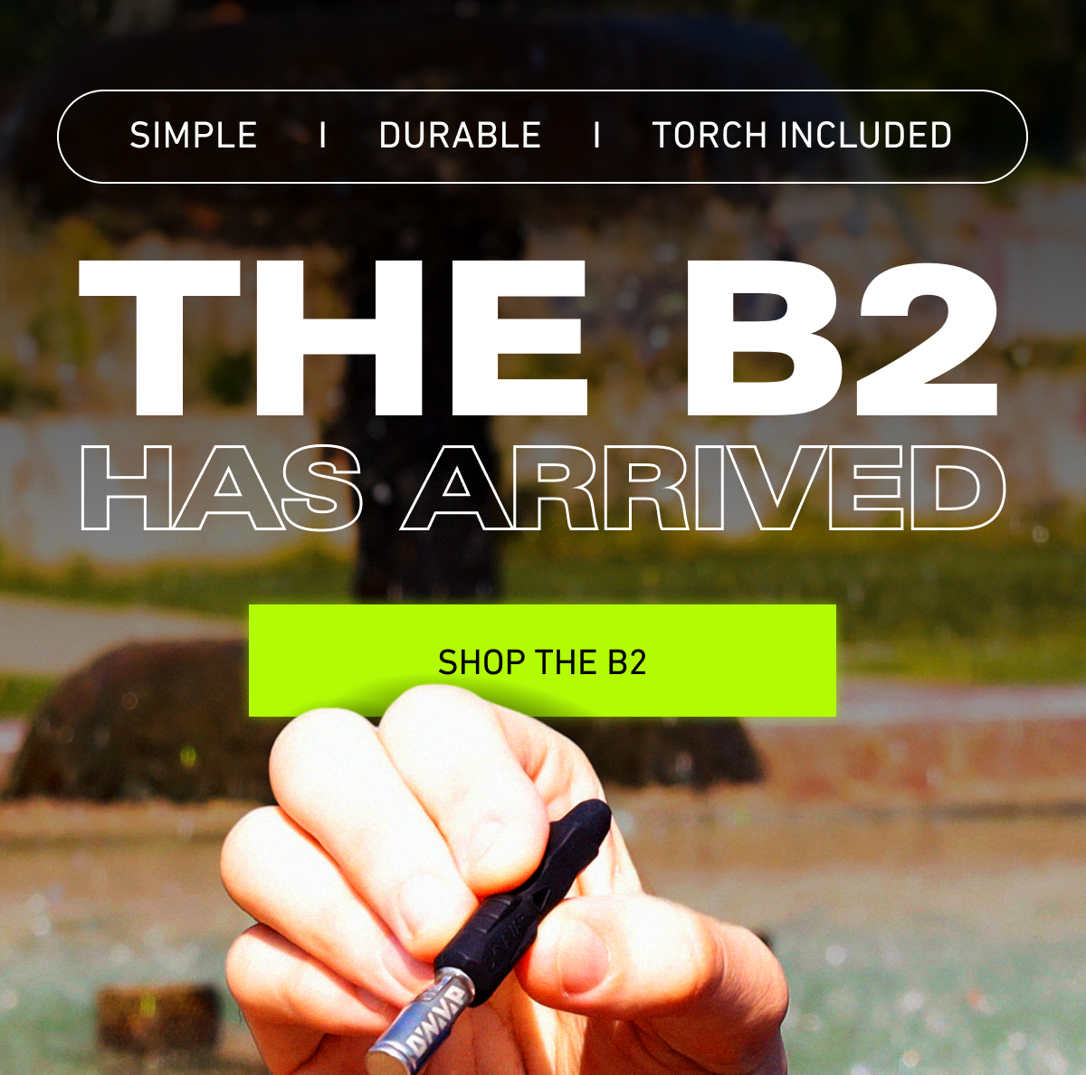 The B2 Has Arrived