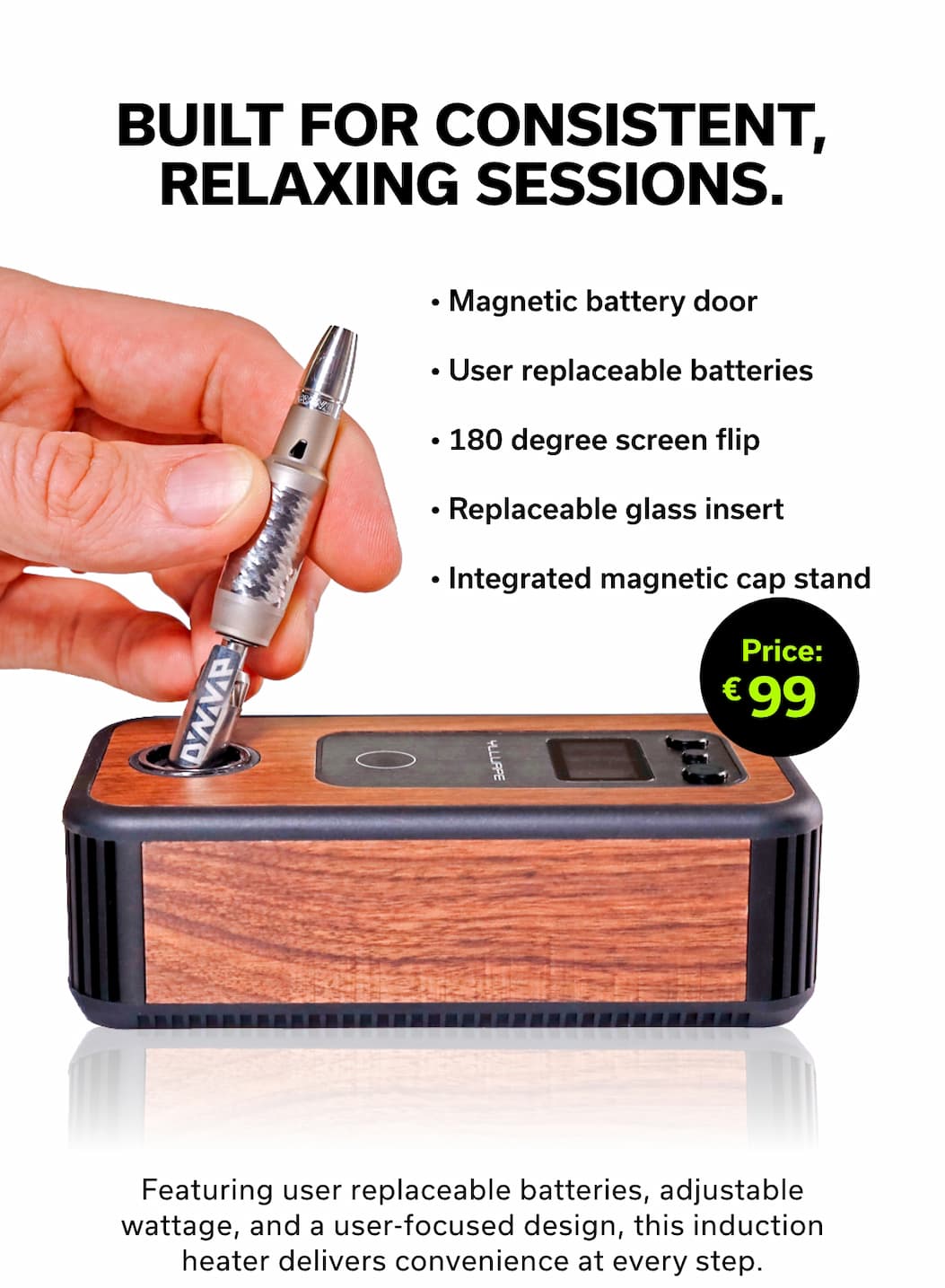 Built for Relaxing Sessions