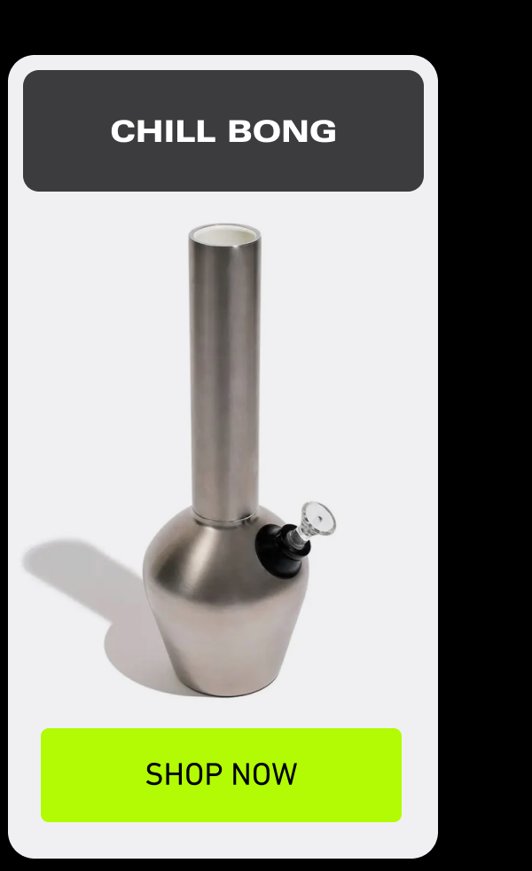 Chill Bong