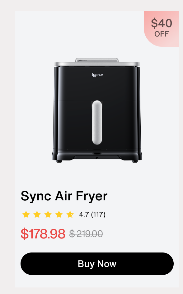 Typhur Sync Air Fryer, $178.98