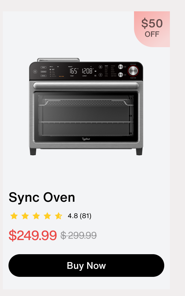 Typhur Sync Oven, $249.99