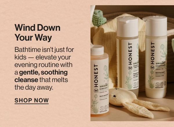 Wind Down Your Way. Bathtime isn't just for kids!