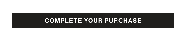 Complete Your Purchase