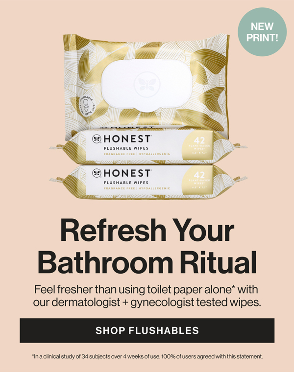 Refresh your bathroom ritual - Shop Flushables!