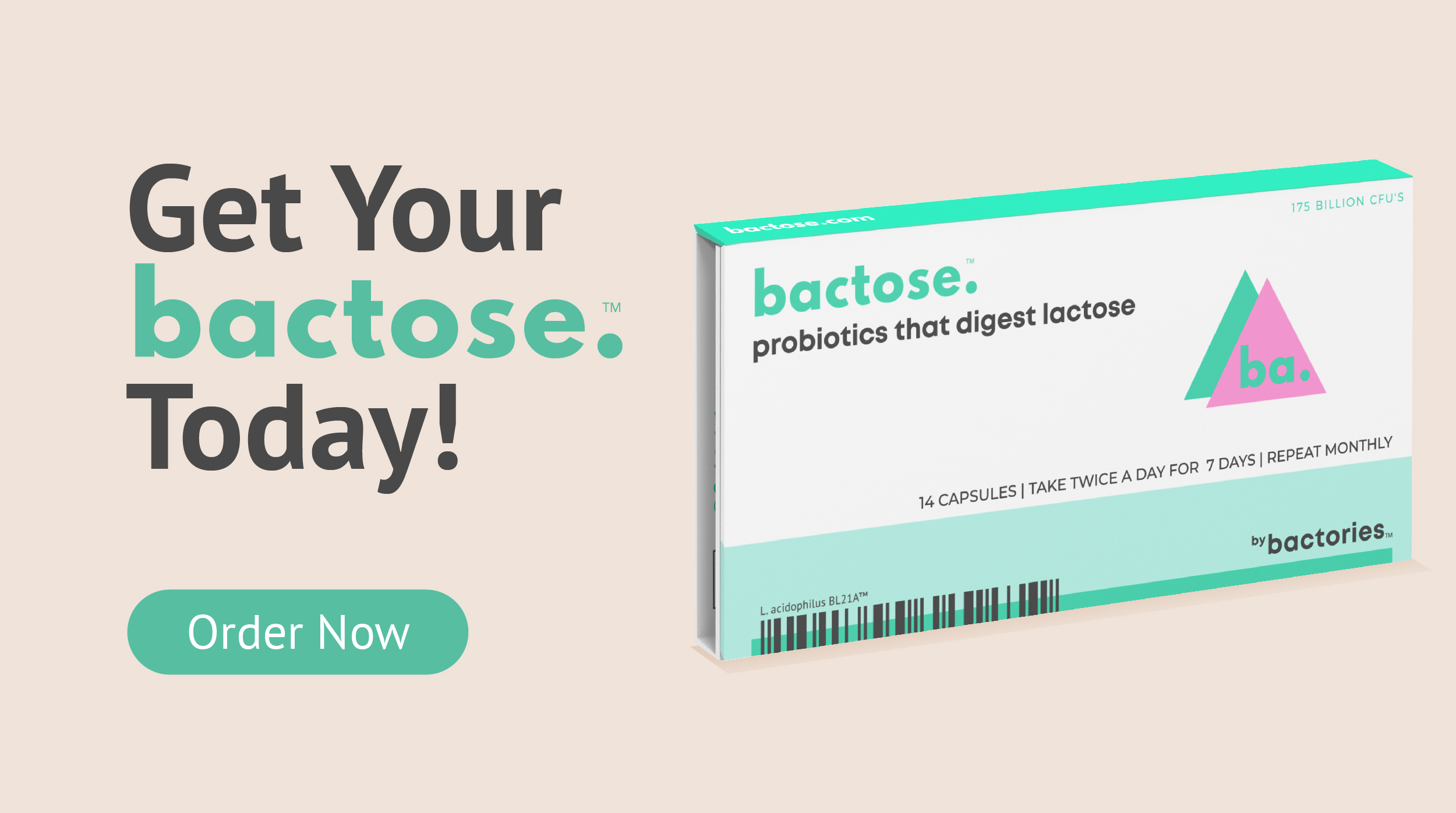 Get Bactose Today!