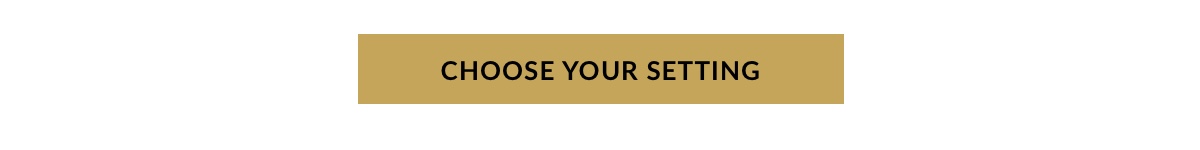 Choose your setting