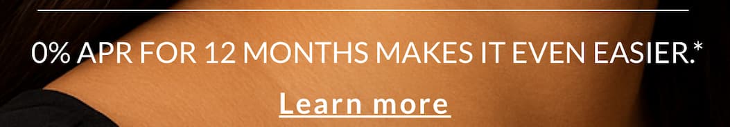 Enjoy 0% interest for 12 months