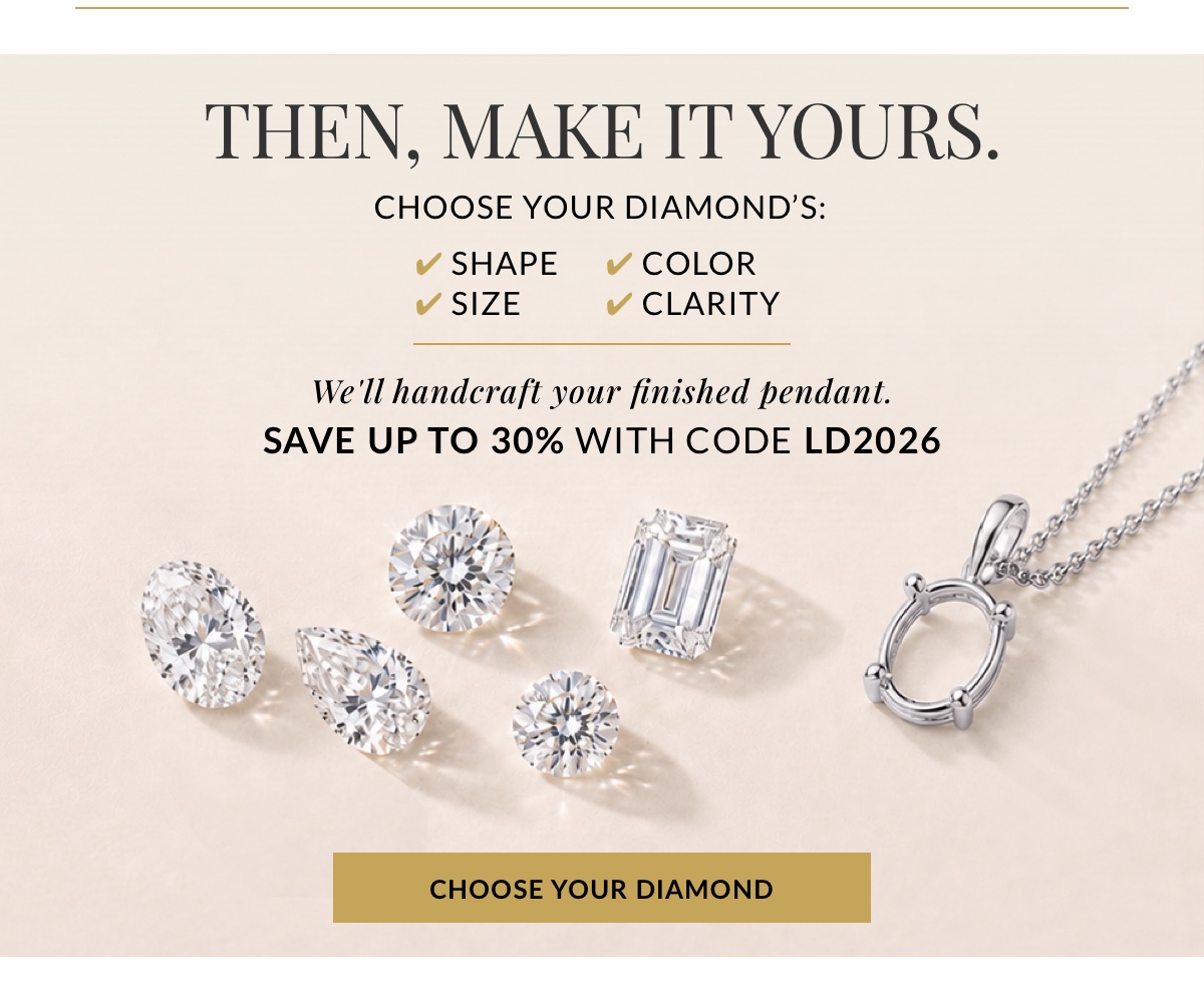 Then choose your diamond