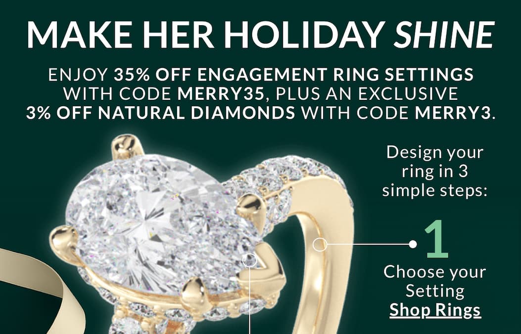 35% off settings + 3% off natural diamonds!